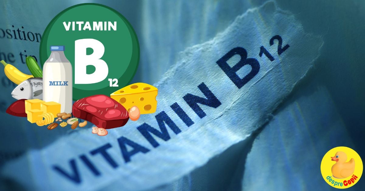 Deficienta de vitamina B 12 si efectele ei asupra organismului